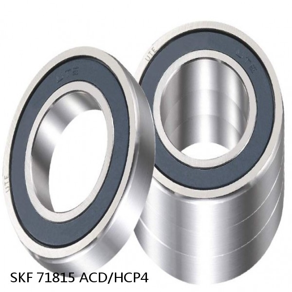 71815 ACD/HCP4 SKF High Speed Angular Contact Ball Bearings