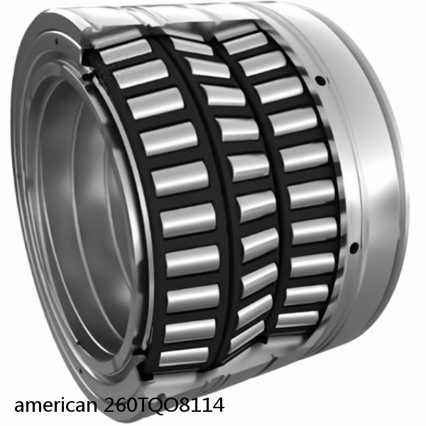 american 260TQO8114 FOUR ROW TQO TAPERED ROLLER BEARING