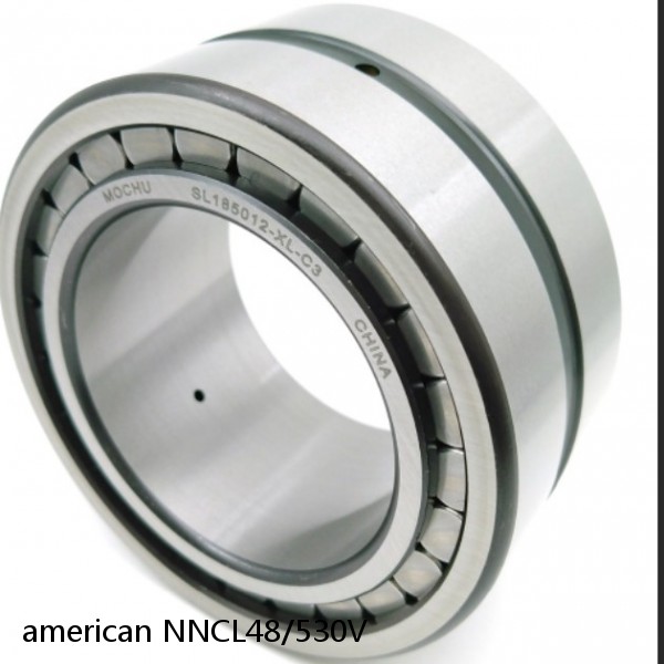 american NNCL48/530V FULL DOUBLE CYLINDRICAL ROLLER BEARING