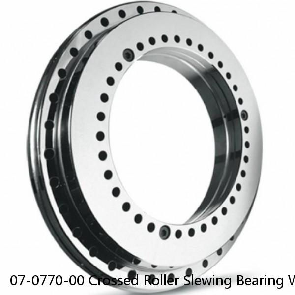 07-0770-00 Crossed Roller Slewing Bearing With Internal Gear Bearing
