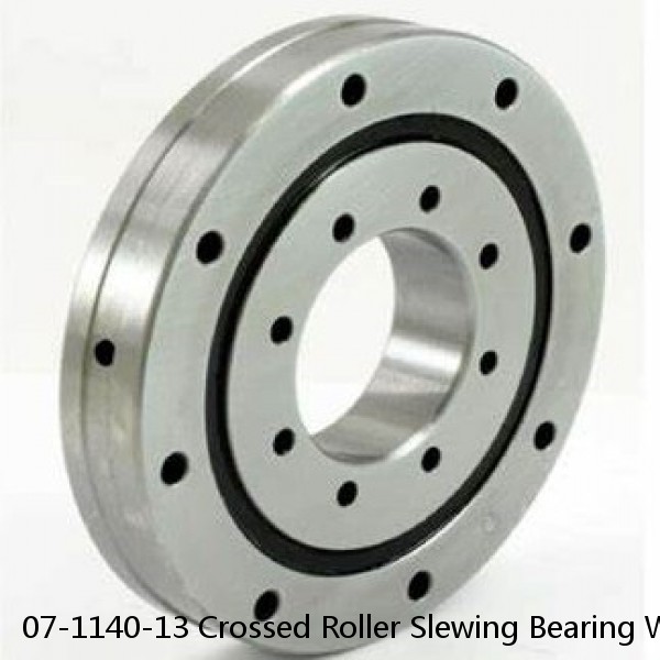 07-1140-13 Crossed Roller Slewing Bearing With Internal Gear Bearing