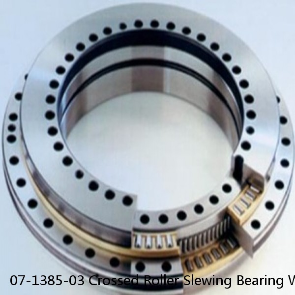 07-1385-03 Crossed Roller Slewing Bearing With Internal Gear Bearing