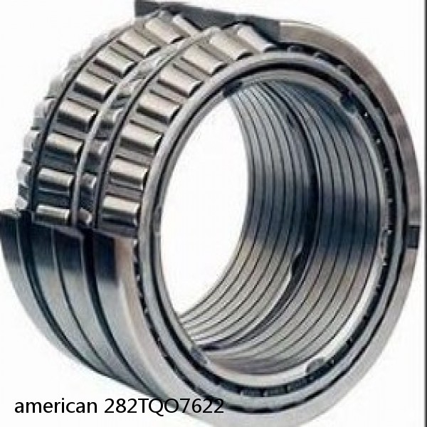 american 282TQO7622 FOUR ROW TQO TAPERED ROLLER BEARING